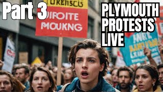 Plymouth Protests  Live From The Front Lines Part 3 [upl. by Malti364]