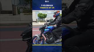 3 KELEBIHAN YAMAHA MT 25 [upl. by Nnairet]