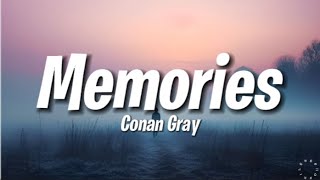 Conan Gray  Memories Lyrics [upl. by Len]