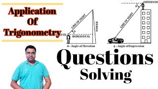 Application of Trigo  Questions Solving  Height and Distance  Class 10 [upl. by Yttap]