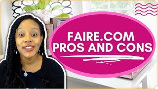 Fairecom Reviews  Pros and Cons of Buying From Faire Wholesale [upl. by Eitsirc]