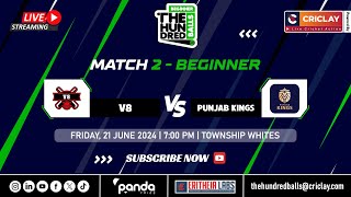 Match 2  V8 vs Punjab Kings  Beginner League  Hundred Balls  Night Edition 20 [upl. by Rafe]