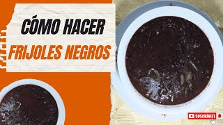 Cómo Hacer Frijoles NegrosPotaje De Frijoles Negros Receta cuba cocina food recipe [upl. by Stanzel]