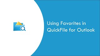 How to use QuickFile Favorites in Outlook [upl. by Curley]