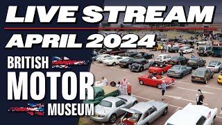 British Motor Museum Gaydon Gathering  April 2024  Car Show Live Stream [upl. by Maletta988]