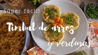 📢 Timbal de Arroz y Verduras🍚 Rice and Vegetable Timbale Súper fácil de hacer Receta completa😋 [upl. by Atinahs]