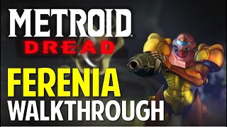 Metroid Dread FERENIA amp BURENIA Walkthrough amp Guide [upl. by Johannessen]