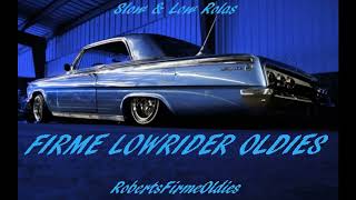 Firme Lowrider Oldies [upl. by Payson5]