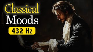 Classical Moods 432 Hz  Liszt Chopin Debussy Beethoven Mozart amp More [upl. by Nima130]