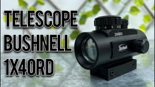 Telescope Bushnell 1X40RD Scope Red Dot Holographic Sight [upl. by Haimrej]