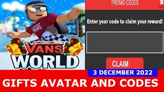 FREE ITEM GIFTS Vans World ROBLOX  AVATAR AND ALL CODES  December 3 2022 [upl. by Abercromby65]