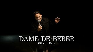 Gilberto Daza  Dame de Beber Video Oficial [upl. by Avery]