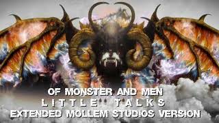 Of Monsters And Men  Little Talks Extended Mollem Studios Version [upl. by Nevyar]