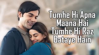 Tumhe Hi Apna Maana Hai LYRICS  Sachet Tandon  Parampara Tandon  Srikanth Rajkummar R  Alaya [upl. by Meade]