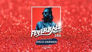 Feverball Radio Show Episode 244 with Ladies On Mars  Special Guest Disco Darman [upl. by Ruthven]