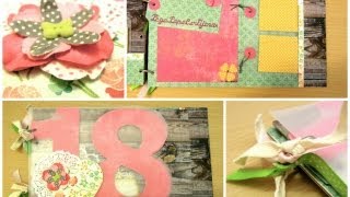 Tutorial Scrapbook para principiantes álbum para felicitar los 18 años [upl. by Clava]