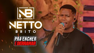 Netto Brito  Pra Encher e Derramar  CD In Varandinha  OFICIAL [upl. by Reivaxe]