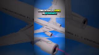 Como enfrían los aviones sin refrigerante curiosidades aviation aviones shorts [upl. by Aciamaj]