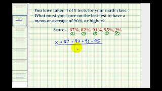 Ex Find a Score Needed for a Specific Average [upl. by Arie]