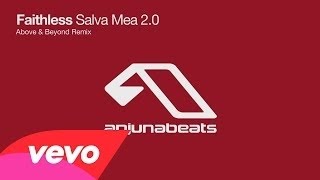 Faithless  Salva Mea 20 Above amp Beyond Remix [upl. by Mas]