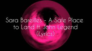 Sara Bareilles – A Safe Place to Land ft John legend lyric video [upl. by Adiesirb]