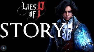 Lies of P  The Complete Story Explained  Lies of P Lore [upl. by Melly]