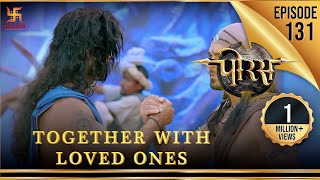 Porus  Episode 131  Together with Loved Ones  अपनों का साथ  पोरस  Swastik Productions [upl. by Nioe228]