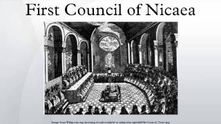 First Council of Nicaea [upl. by Atihana]