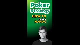 How to Beat a Poker Maniac [upl. by Erialc]