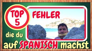 TOP 5 Fehler die du auf Spanisch machst  Vermeide sie [upl. by Dirk302]