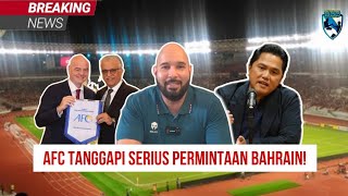 BAHRAIN TAKUT MINTA MAIN DI TEMPAT NETRAL KONTRA TIMNAS AFC TANGGAPI SERIUS [upl. by Aleta]