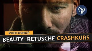 Photoshop Tutorial Einfache BeautyRetusche 10 Minuten Crashkurs [upl. by Kcirred176]