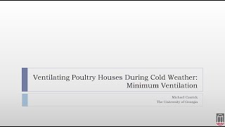 Presentation Ventilating Poultry Houses During Cold Weather  Michael Czarick University of GA [upl. by Buchanan646]