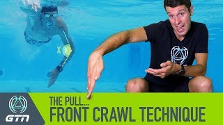 The Pull  How To Swim Front Crawl  Freestyle Swimming Technique [upl. by Kciwdahc]