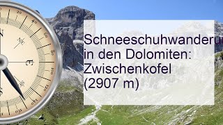 Schneeschuhwanderung im DolomitenParadies Gipfelabenteuer am Zwischenkofel 2907 m [upl. by Monney622]