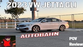 2023 Volkswagen Jetta GLI Autobahn POV REVIEW A Plutonian Sports Sedan [upl. by Araz]