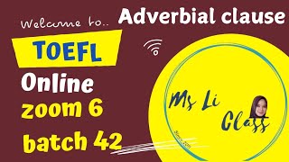 ADVERBIAL CLAUSA DALAM SOAL TOEFL ZOOM MEET 6 BAYCH 42 [upl. by Samal]