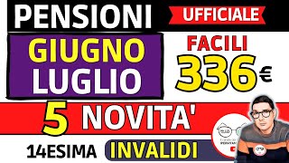 Pensioni GIUGNO amp LUGLIO 2023 💶 5 Novità IN ARRIVO➡ 336€ FACILI BONUS 14ESIMA INVALIDI MAXI ASSEGNO [upl. by Lyn67]