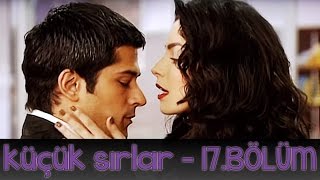 Küçük Sırlar 17Bölüm [upl. by Stila]