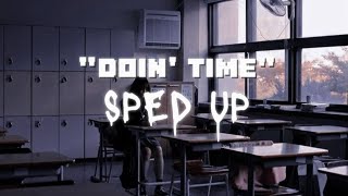 quotDOIN TIMEquot SPED UP [upl. by Donoho]