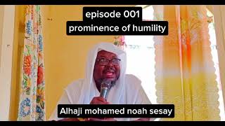 PROMINENCE OF HUMILITY EPISODE 001 [upl. by Llerrehc883]