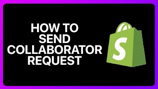 How To Send Shopify Collaborator Request Tutorial [upl. by Yablon]