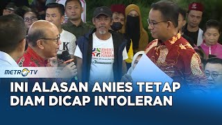 Berita Pemilu  Anies Jawab Alasannya Diam Saat Dicap Intoleran [upl. by Oliviero]