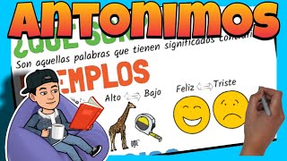 ❎ ANTÓNIMOS para NIÑOS 🤔 ¿Qué son los ANTÓNIMOS [upl. by Nelleeus813]