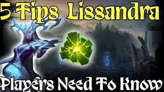 5 Tips Every Lissandra Player Needs To Know Lissandra Guide League of Legends 2019 [upl. by Outlaw]