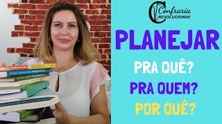 O que é PLANEJAMENTO PEDAGÓGICO O que é planejar aulas e atividades [upl. by Ahders239]