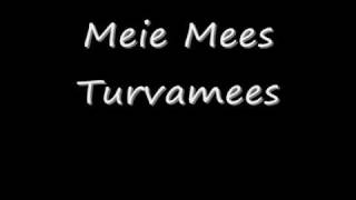 Meie Mees  Turvamees [upl. by Jump]