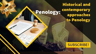 Historical and contemporary approaches to Penology Penology Treatment of Offender BBALLBGYAN [upl. by Anig]