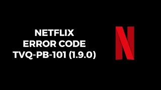 How To Resolve Netflix Error Code tvqpb101 190 [upl. by Tayyebeb]