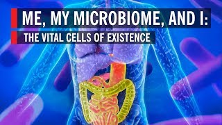 The Vital Cells of Existence The Science of Your Microbiome [upl. by Radnaskela]